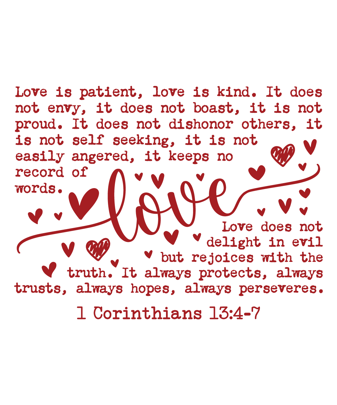 Love is Patient Love is Kind T-Shirt - 1 Corinthians 13:4-7