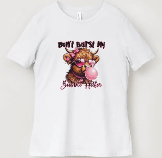 Don't burst my bubble heifer