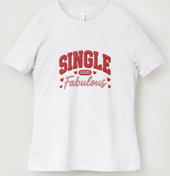 Single and Fabulous Valentines Tee